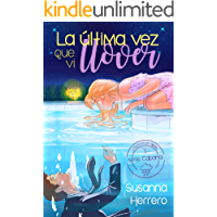 La última vez que vi llover (Cabana nº 3)